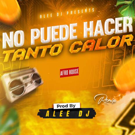 No Puede hacer Tanto Calor (Afro House) | Boomplay Music