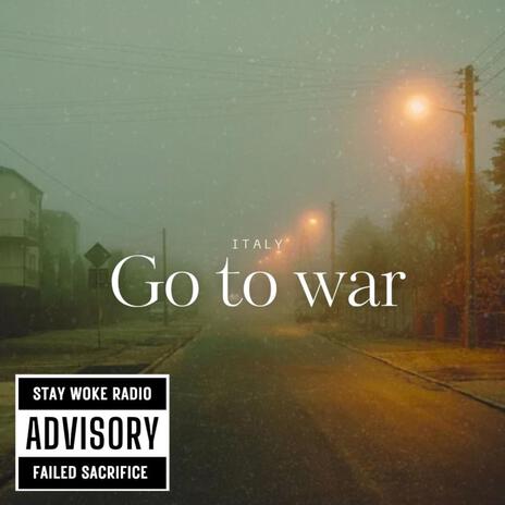 GO TO WAR | Boomplay Music