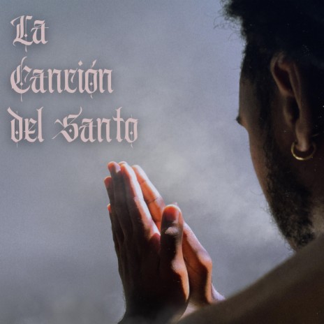 La Canción del Santo | Boomplay Music