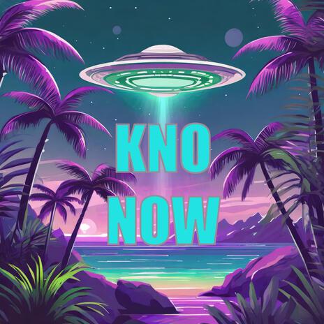 KNO NOW | Boomplay Music