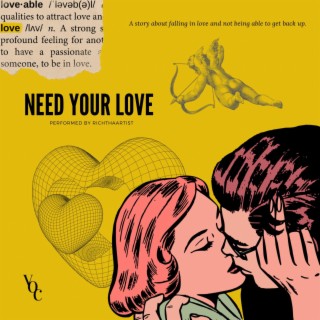 NEED YOUR LOVE