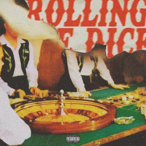 Rolling the Dice | Boomplay Music