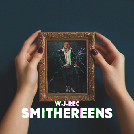 Smithereens | Boomplay Music