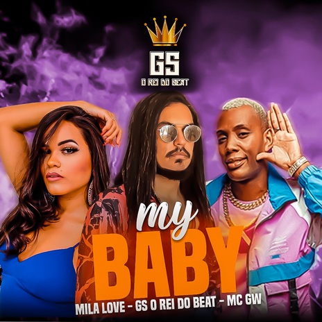 My Baby (BregaFunk Remix) ft. Mila Love & Mc Gw | Boomplay Music