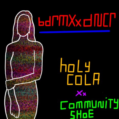 bdRMXxDNCR (Holy Cola Remix) ft. Holy Cola | Boomplay Music