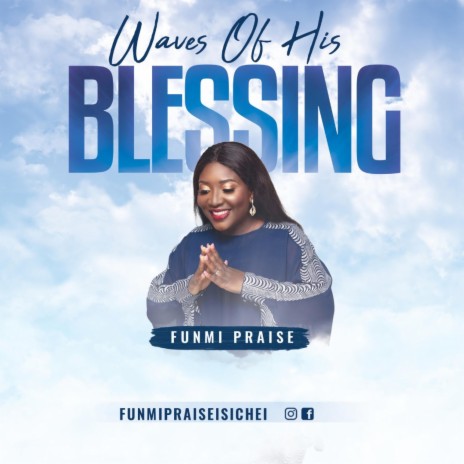 Waves Of His Blessing | Boomplay Music