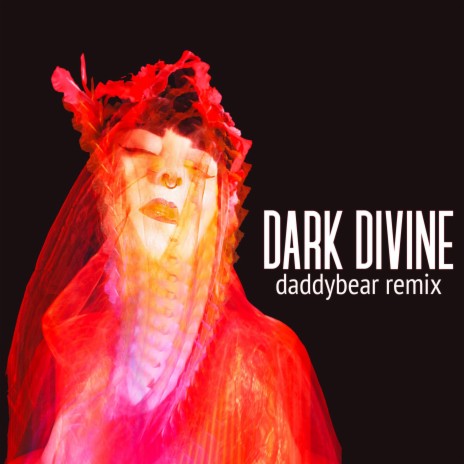 Dark Divine (Daddybear Remix) ft. Yvette Winkler & Daddybear | Boomplay Music
