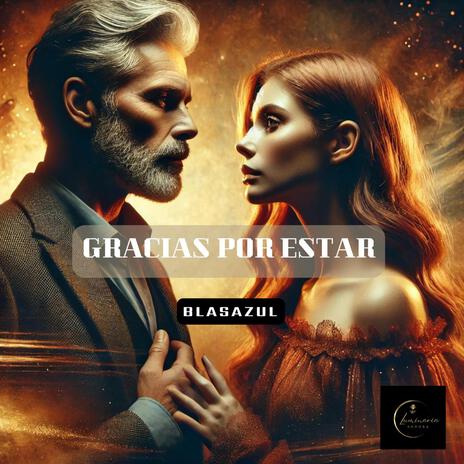 Gracias por estar | Boomplay Music