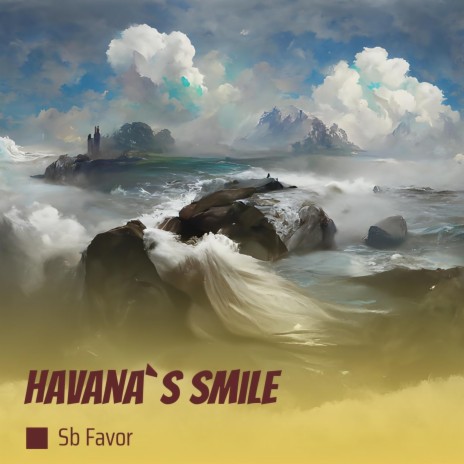 Havana`s Smile | Boomplay Music