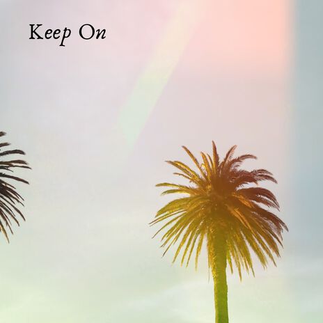 Keep On