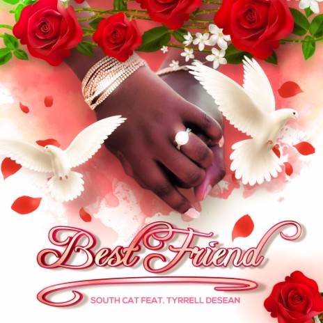 Best Friend ft. Tyrrell Desean | Boomplay Music