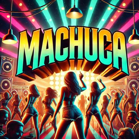 MACHUCA | Boomplay Music