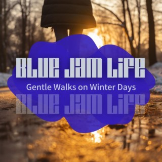 Gentle Walks on Winter Days