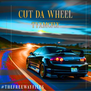 cut da wheel lyrics | Boomplay Music