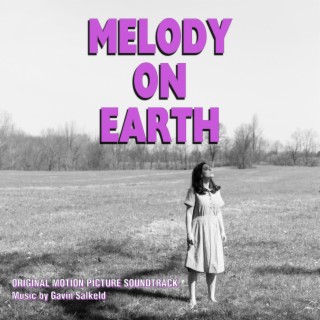 Melody On Earth (Original Motion Picture Soundtrack)