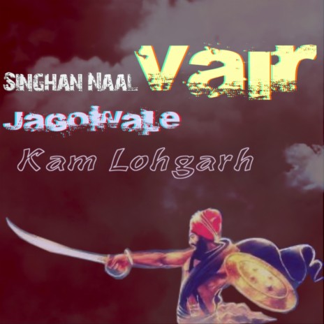 Singhan Naal vair ft. Jagowale | Boomplay Music