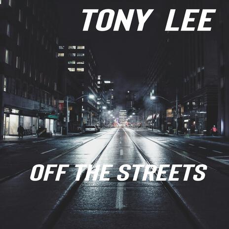 Off The Streets | Boomplay Music