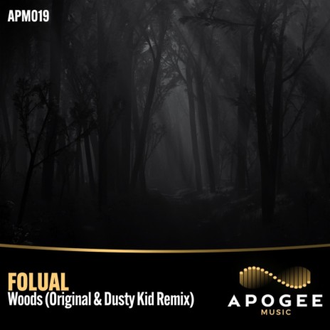 Woods (Dusty Kid Extended Remix)