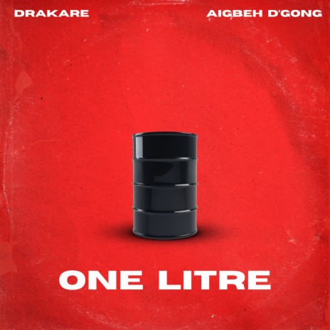 One Litre ft. Aigbeh D'gong | Boomplay Music