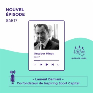 S4E17 - Laurent Damiani (Inspiring Sport Capital) "De la persévérance, il en a fallu beaucoup !"