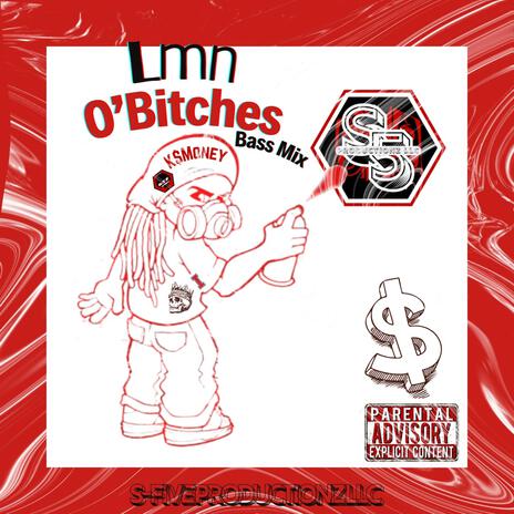 Lmn O'Bitches (Bass Mix) | Boomplay Music