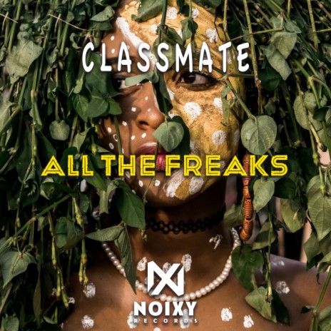 All The Freaks (Afro House Mix) | Boomplay Music