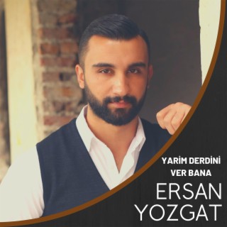 Yarim Derdini Ver Bana (Ersan Yozgat)