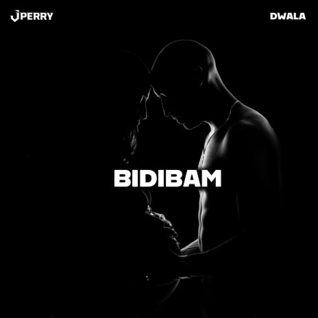 BIDIBAM ft. Dwala | Boomplay Music