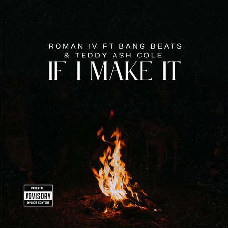 If I Make It ft. Bang Beats & Teddy Ash Cole | Boomplay Music