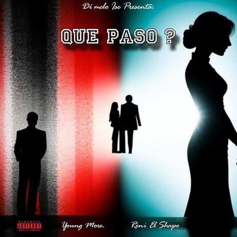 Que Paso ? ft. Young More & Dímelo Ise | Boomplay Music