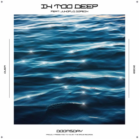 In Too Deep ft. Junoflo & Dopein | Boomplay Music