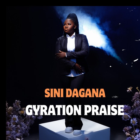 Gyration Praise | Boomplay Music