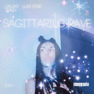 SAGITTARIUS RAVE lyrics | Boomplay Music