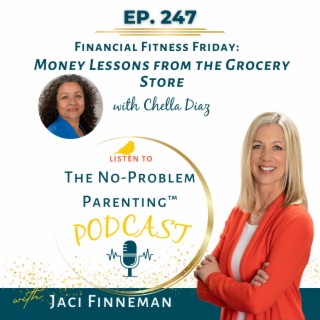 EP 247: Money Lessons from the Grocery Store with Chella Diaz