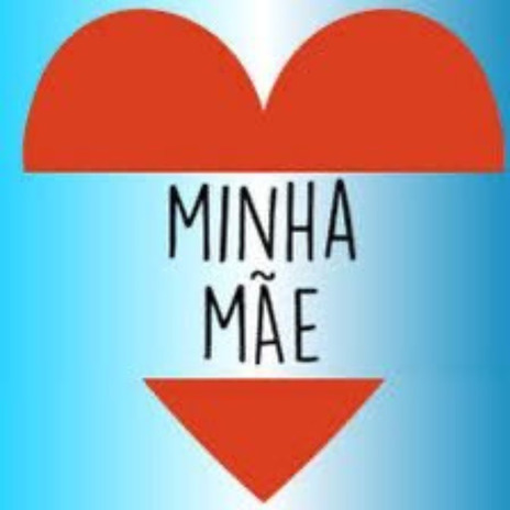 minha mãe | Boomplay Music