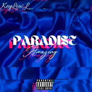 Paradise Amazing lyrics | Boomplay Music