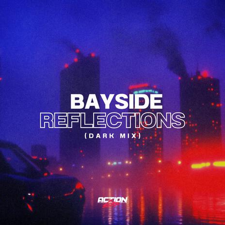 Bayside Reflections (Dark Mix) | Boomplay Music