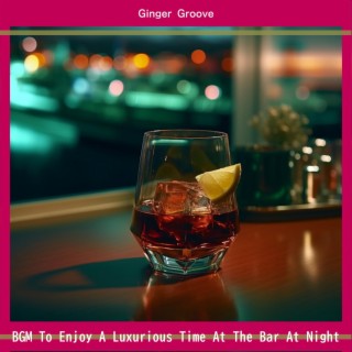 Bgm to Enjoy a Luxurious Time at the Bar at Night