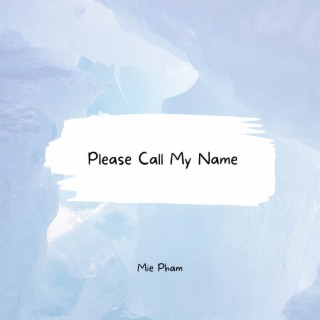 Please Call My Name