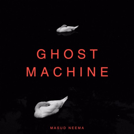 GHOST MACHINE | Boomplay Music