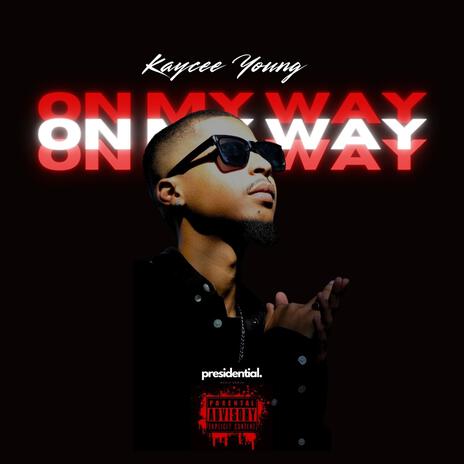 On My Way | Boomplay Music