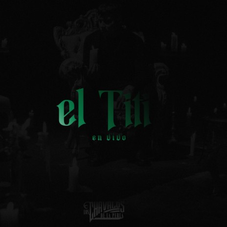 El Titi | Boomplay Music