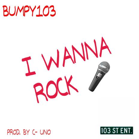 I Wanna Rock | Boomplay Music