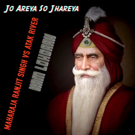 Jo Areya So Jhareya (Maharaja Ranjit Singh Vs Atak River) | Boomplay Music