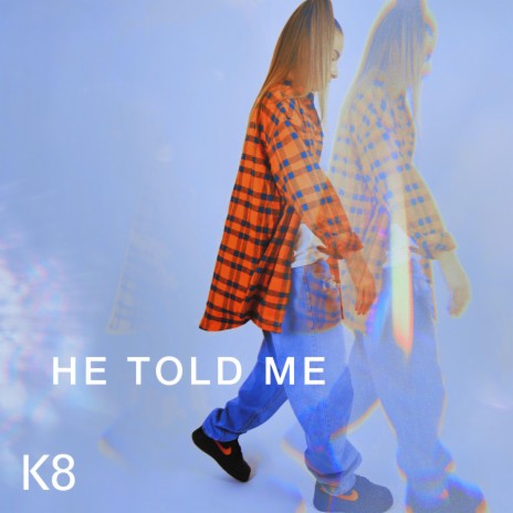 He Told Me | Boomplay Music