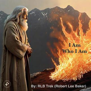 I Am Who I AM lyrics | Boomplay Music