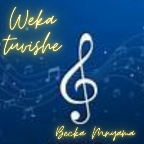 Weka Tuvishe | Boomplay Music