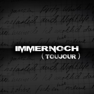 Immernoch (Toujour)