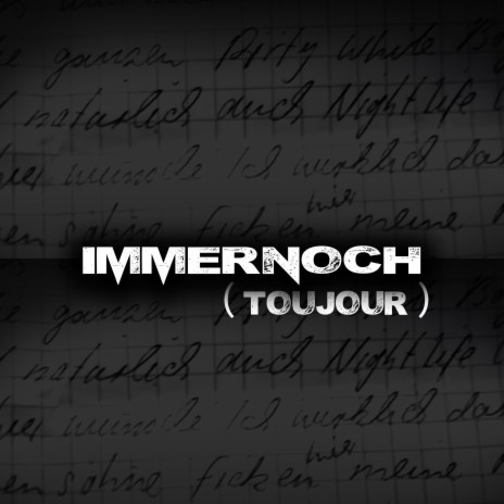 Immernoch (Toujour) ft. Rashady | Boomplay Music