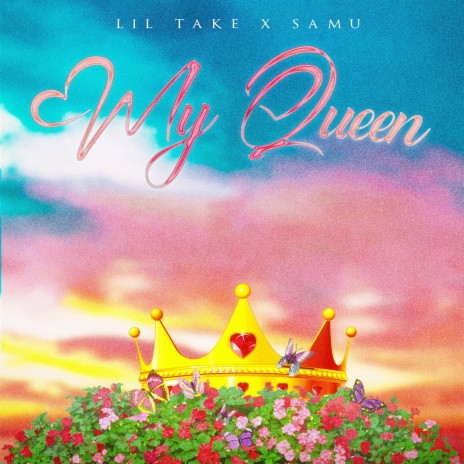 My Queen ft. SAMU | Boomplay Music